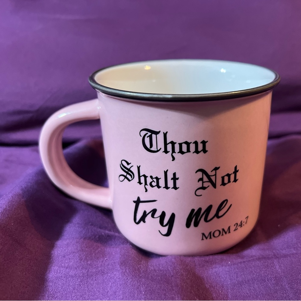 Thou Shalt Not Try Me mug